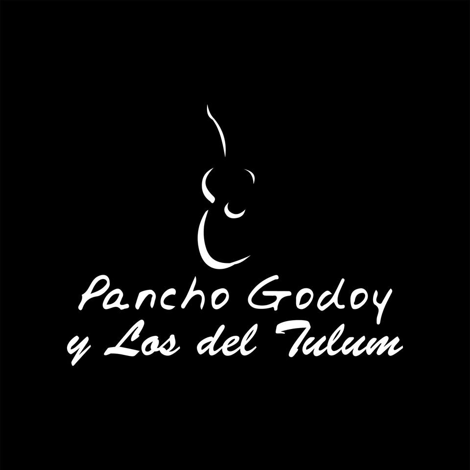 Pancho Godoy y los de Tulum